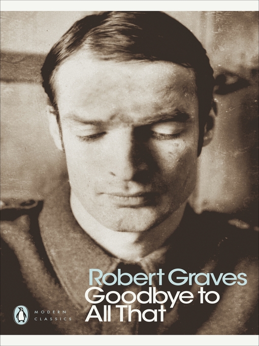 Title details for Goodbye to All That by Robert Graves - Available